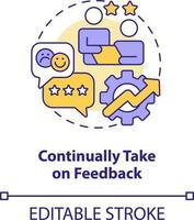 Continually take on feedback concept icon. Practice in hospitality customer service abstract idea thin line illustration. Isolated outline drawing. Editable stroke vector