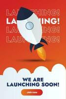 We are launching soon. Startup rocket launching with fire. Launch social media post. Launch event Announcement post. We are coming. Join now to learn more. Ready to launch Poster Banner with rocket. vector