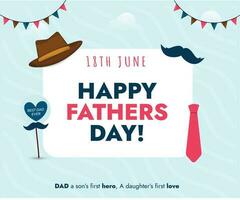 Happy Father's Day Vector. World Father's Day poster with tie, hat and mustache. Father's Day Card Design. Happy dad day. Parenthood love and care. 18th June celebration. Father DAD Wish Celebration. vector