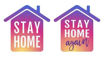 Vector icon of house with text of stay home again