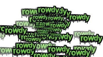 animated video scattered with the words ROWDY on a white background