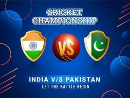 Cricket Championship concept with cricket ball and participate team flag shield of India VS Pakistan. Can be used as banner or poster design. vector