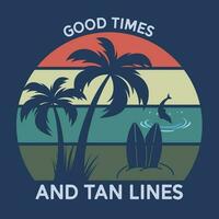 Good times and tan lines, Camping is My Therapy Shirt, Camping Tshirt, Funny Camping Shirt, Camping Lover Shirt, Summer Camp Shirt, Adventure Shirt vector