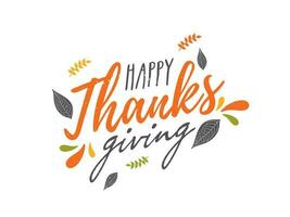 Stylish text of Happy Thanksgiving decorated with leaves on white background. vector