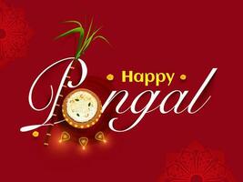 Calligraphy text Happy Pongal with top view of pongali rice mud pot, sugarcane and illuminated oil lamp on red background. vector