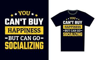 Socializing T Shirt Design Template Vector