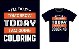 Coloring T Shirt Design Template Vector