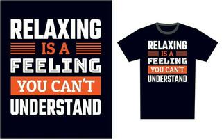 Relaxing T Shirt Design Template Vector