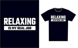 Relaxing T Shirt Design Template Vector