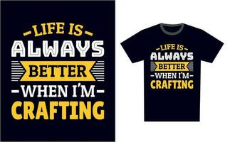 Crafting T Shirt Design Template Vector
