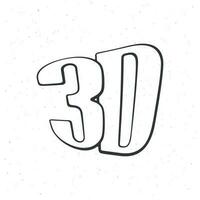 Abbreviation for three-dimensional film 3D. Outline. Vector illustration. Symbol of the film industry. Lettering icon for stereo movies. Hand drawn sketch. Isolated white background