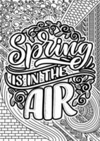 Spring is in the Air. motivational quotes coloring pages design. spring words coloring book pages design.  Adult Coloring page design, anxiety relief coloring book for adults. vector