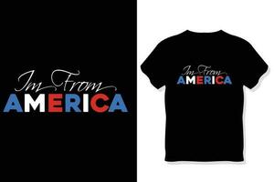 I'm from American t shirt vector