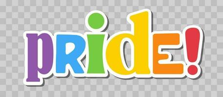 Pride lettering with rainbow flag colors. Different style letters forming the Pride word. vector