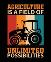 AGRICULTURE IS A FIELD OF UNLIMITED POSSIBILITIES.T-SHIRT DESIGN. PRINT TEMPLATE.TYPOGRAPHY VECTOR ILLUSTRATION.