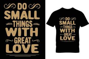 Motivational typography quote t-shirt design vector
