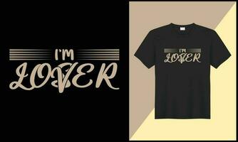 I am Lover loser t shirt design typography illustration vector design