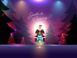 resumen luces atención antecedentes con decorativo Navidad árboles, Papa Noel claus montando scooter y dado mensaje Papa Noel es próximo. vector