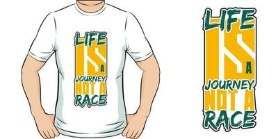 Life is a Journey, Not a Race, Adventure and Travel T-Shirt Design. vector