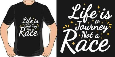 Life is a Journey, Not a Race, Adventure and Travel T-Shirt Design. vector