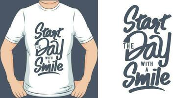 Start the Day With a Smile, Motivational Quote T-Shirt Design. vector