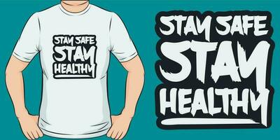 permanecer seguro, permanecer saludable, covid-19 citar camiseta diseño. vector