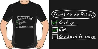 Things to Do Today, Funny Quote T-Shirt Design. vector