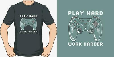 jugar duro, trabajo más difícil, motivacional citar camiseta diseño. vector