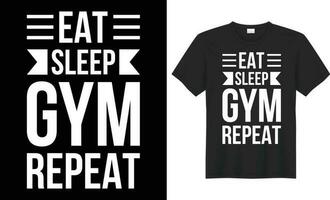 Eat sleep gym repeat typography vector t-shirt design. Perfect for print items and bags, mug, template, poster, banner. Handwritten vector illustration. Isolated on black background.