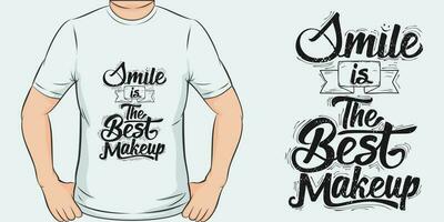 Smile is the Best Makeup, Motivational Quote T-Shirt Design. vector