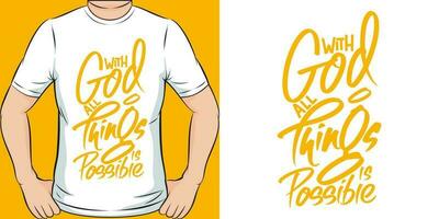 With God, All Things is Possible, Motivational Quote T-Shirt Design. vector