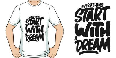 todo comienzo con un sueño, motivacional citar camiseta diseño. vector