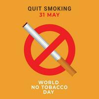 Quit smoking, 31 May world no tobacco day with cigarette and forbidden sign awareness social media post design template vector