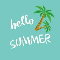 The inscription on a blue background with a palm tree. Vector greeting card hello summer.