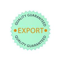 Export Quality Guaranteed Badge Emblem Isolated Vector