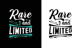 rare and limited typography t-shirt design vector print template