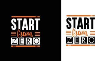 Start from zero t shirt  design print template template vector