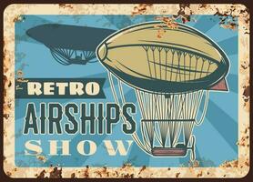 Retro airships rusty metal plate, dirigibles show vector