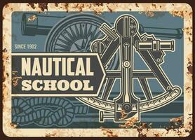 Nautical school metal plate rusty marine seafaring vector