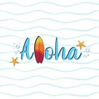 Hawaiian vector illustration with surf-inspired Aloha lettering on background with waves and starfish