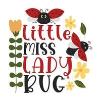 Love Bug Inspirational Lettering Quotes With Lady Bug Illustration For Valentine's Day Design Elements. vector