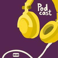 Cover for a podcast show. Studio headphones with cord. Yellow illustration on a purple background. Hand drawing illustration for blogging. vector