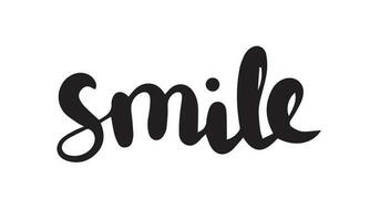 Smile. Hand drawn typography poster. T shirt hand lettered calligraphic design. Inspirational vector typography