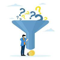 Solve problems, creativity answer questions, find new ideas, solutions or business difficulties as a result, smart business people with funnels or filters to get solutions from question marks. vector