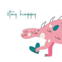 Vector hand drawn flat postcard with dinosaur and heart. Stay happy