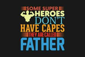 some super  heroes don't have capes they are called father vector