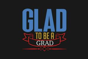 glad to be a grad vector