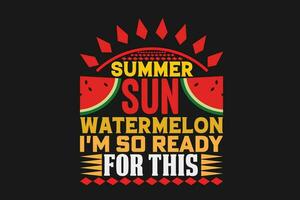 summer sun watermelon i'm so ready for this vector