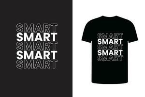 smart typography t shirt design, trendy tee design, repeated word design vector