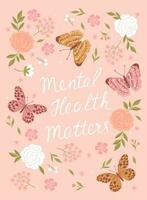 mental salud asuntos póster con mariposas y flores vector gráficos.